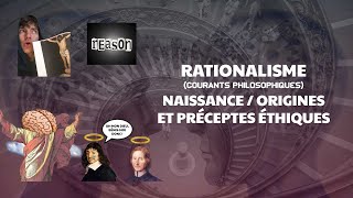 RATIONALISME 1617e  NAISSANCE ORIGINES ET PRÉCEPTES ÉTHIQUES  courant philosophique 2 [upl. by Biddick]