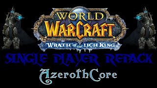 How to Install AzerothCore Wotlk Single Player Repack Old and Its not updated anymore [upl. by Nalrah431]