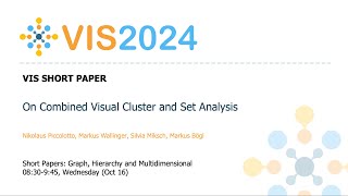 On Combined Visual Cluster and Set Analysis  Fast Forward  VIS 2024 [upl. by Adianes320]