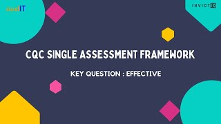 CQC Single Assessment Framework  EFFECTIVE [upl. by Ihteerp]