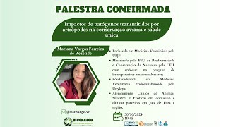 Palestra 4 Impactos de patógenos transmitidos por artrópodes na conservação aviária e saúde única [upl. by Iey836]