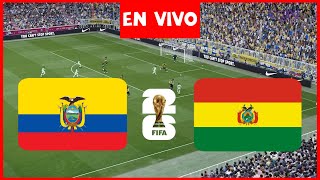 🔴 ECUADOR vs BOLIVIA EN VIVO ⚽ ELIMINATORIAS SUDAMERICANAS 2024 [upl. by Naivart]