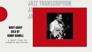 Wavy Gravy by Kenny Burrell Jazz Guitar Tab Transcription [upl. by Nunes]