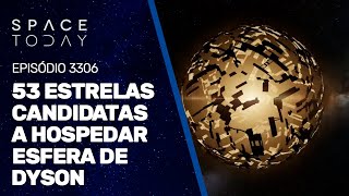 53 ESTRELAS CANDIDATAS A HOSPEDAR ESFERA DE DYSON [upl. by Myo849]