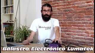 Balastro Electrónico Lumatek [upl. by Oniskey]