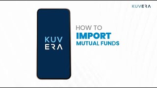 How to  Import External Mutual Funds on Kuvera [upl. by Amatruda]