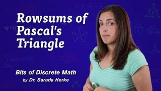 Discrete Math 02 Rowsums of Pascals Triangle [upl. by Patrizio57]