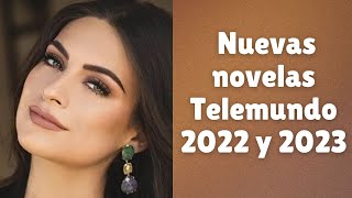 Nuevas telenovelas y series de Telemundo 2022 y 2023 [upl. by Moore650]