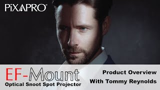 The PiXAPRO EFMount Optical Snoot Product Overview  With Tommy Reynolds [upl. by Camfort14]