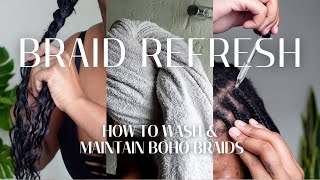 How To Wash Refresh amp Maintain Boho Braids  Protective Style Haircare [upl. by Ahsok437]