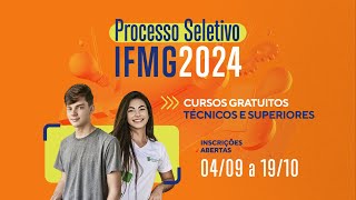 Venha estudar no IFMG inscrições abertas para o Processo Seletivo 2024 [upl. by Je241]