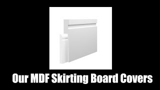 Our New MDF Skirting Board Covers  Skirting World [upl. by Barny797]