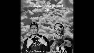 Relación Rota Remix IA Myke towers FT Anuel AA [upl. by Ycaj]