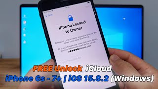 FREE UnlockBypass iCloud iPhone 6s  7  iOS 1582 Windows [upl. by Chae]