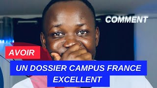 CAMPUS FRANCE 🇫🇷  FAITES CELA POUR RENDRE VOTRE DOSSIER CAMPUS FRANCE PARFAIT [upl. by Airot]