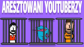 ARESZTOWANI YOUTUBERZY [upl. by Aydiv633]