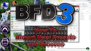 BFD3  How To Import User PresetsGrooves [upl. by Zertnom891]