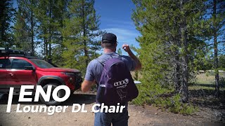 ENO Lounger DL Chair  One of the most comfortable and packable camp chairs [upl. by Pol899]