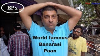 EP 2 Banaras Varanasi Kashi  Street food  Banarasi Paan Thandai amp More [upl. by Viviene]