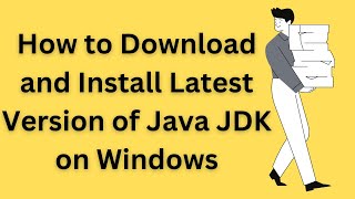 How to download and install latest version of Java jdk on windows [upl. by Oriole]