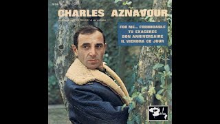 Charles Aznavour  For me formidable amp Bon anniversaire 1963  BB le 19022021 [upl. by Ritchie]