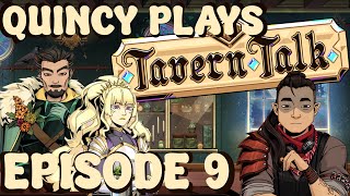 TAVERN TALK  EPISODE 9  QUINCY PLAYS [upl. by Balbur]