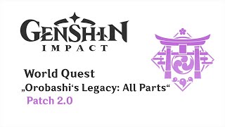 World Quest Orobashis Legacy  Patch 20  Genshin Impact  No Commentary [upl. by Calica]