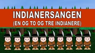 Indianersangen En og to og tre indianere [upl. by Aicenat]