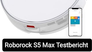 Roborock S5 Max Testbericht und Schritt für Schritt Anleitung [upl. by Kalil]