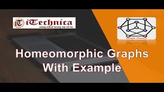 34 Homeomorphic Graphs With Example [upl. by Mendelsohn559]