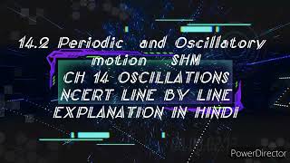 142 PERIODIC AND OSCILLATORY MOTION CH 14 OSCILLATIONS CLASS 11 NCERT PHYSICS oscillations shm [upl. by Uriiah]