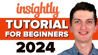 COMPLETE Insightly CRM Tutorial For Beginners 2024  How To Use Insightly CRM 2024 [upl. by Dlaregztif997]