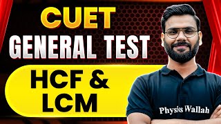 CUET General Test HCF amp LCM  CUET 2024  CUET EXAM Free Preparation🔥 [upl. by Eixirt]