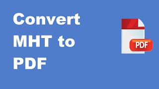 Convert MHTMHTML files into PDF files [upl. by Ylrebmit17]