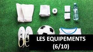 Les équipements  Les 10 facteurs de performance au Football 610 [upl. by Naloc198]