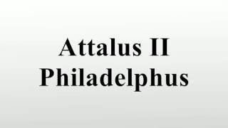 Attalus II Philadelphus [upl. by Aisatana]