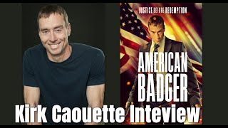 Kirk Caouette Interview 2021  American Badger [upl. by Ydnak588]