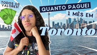 QUANTO custa fazer INTERCÂMBIO em TORONTO  Quanto gastei no meu intercâmbio de 1 mês [upl. by Skinner]