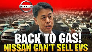 Nissan Cant Sell EVs Anymore Nissan CEO Panics [upl. by Retepnhoj]