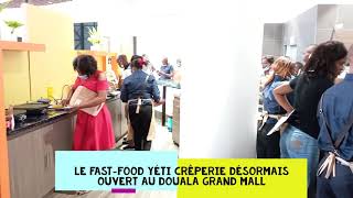 Yeti Crêperie désormais ouvert au Douala Grand Mall [upl. by Attlee684]