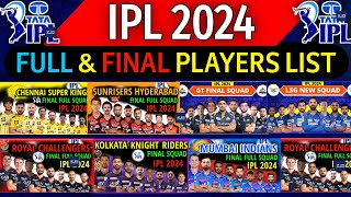 IPL 2024  All Teams Final Squad  IPL Team 2024 Players List  RCBCSKPBKSKKRSRHRRMIDCGTLSG [upl. by Ioj]