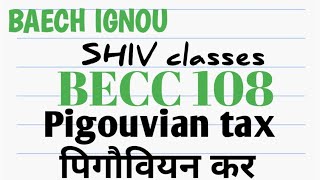 BECC 108Pigouvian TaxBAECH IGNOU SHIVclasseseconomics shivangibhatt3083 [upl. by Eveiveneg]