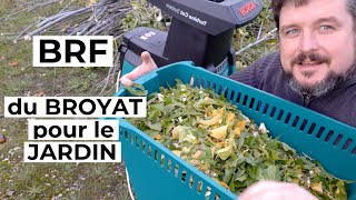 Du BRF pour le potager grâce à mon broyeur de végétaux [upl. by Kruter]