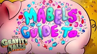 Mabels Guide to Everything Compilation  Gravity Falls  Disney Channel [upl. by Giorgi]