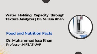 Water Holding Capacity through Texture Analyzer  Dr M Issa Khan [upl. by Arni757]