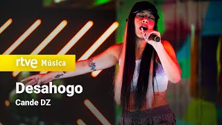 Cande DZ canta DESAHOGO  Semifinales  FEAT  Playz [upl. by Ria]