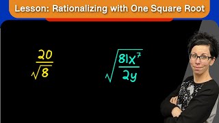 Lesson Rationalizing the Denominator with One Square Root [upl. by Blake15]