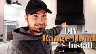 DIY Custom Range Hood Install [upl. by Duke968]