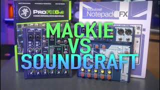 Mackie ProFX6v3 vs Soundcraft Notepad 8FX [upl. by Mignonne601]