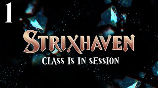 STRIXHAVEN A CURRICULUM OF CHAOS  Ep 1  Dungeons and Dragons Campaign DnD 5e [upl. by Eiramasil]